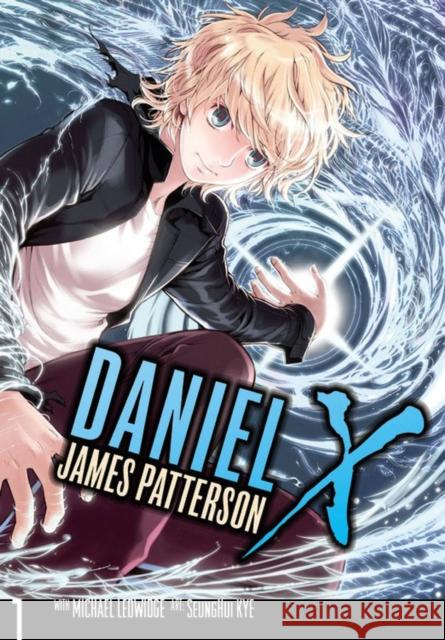 Daniel X: The Manga, Vol. 1 James Patterson 9780316077644 Yen Press - książka