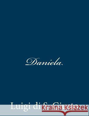 Daniela Luigi Di S. Giusto 9781480285620 Createspace - książka