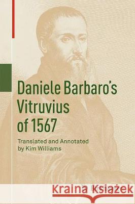 Daniele Barbaro's Vitruvius of 1567 Kim Williams Kim Williams 9783030040420 Birkhauser - książka