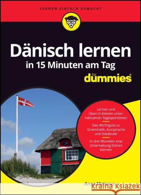 Danisch lernen in 15 Minuten am Tag fur Dummies A Mateeva 9783527720811 Wiley-VCH Verlag GmbH - książka