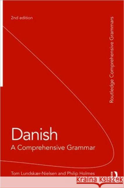 Danish: A Comprehensive Grammar Tom Lundskaer-Nielsen 9780415491938  - książka