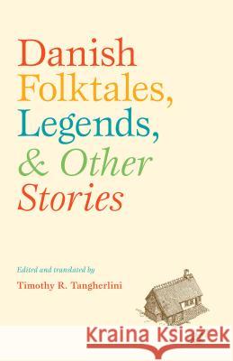 Danish Folktales, Legends, & Other Stories [With DVD] Timothy R Tangherlini 9780295992594  - książka