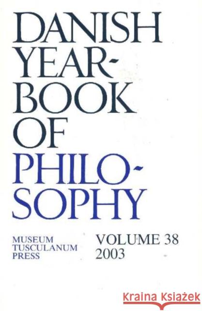 Danish Yearbook of Philosophy: Volume 38 Finn Colin 9788772899893 Museum Tusculanum Press - książka