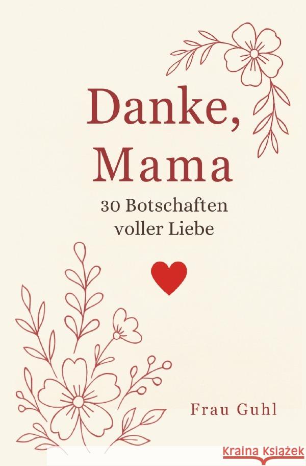 Dank, Mama Guhl, Frau 9783565034383 epubli - książka