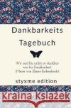 Dankbarkeitstagebuch als Achtsamkeit collection, notebook 9783753164601 epubli