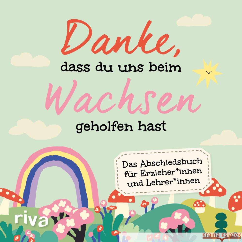 Danke, dass du uns beim Wachsen geholfen hast Ruhland, Sandra 9783742328410 Riva - książka