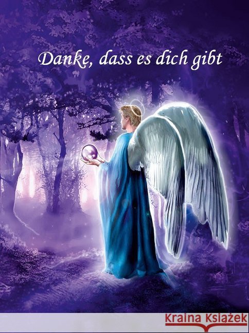 Danke, dass es dich gibt : Tagebuch, Wunschbuch, Traumbuch oder einfach als schönes Notizbuch z.B. für Gedanken und Erinnerungen mit dir an meiner Seite - Motiv Engel Schulze, Angelina 9783967380514 Angelina Schulze Verlag - książka
