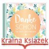 Dankeschön für dich, von Herzen : Minibuch. Miniaturbuch  9783862298044 Grafik Werkstatt Bielefeld