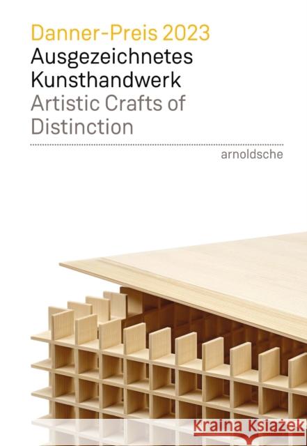 Danner Prize 2023: Artistic Crafts of Distinction  9783897907034 Arnoldsche - książka
