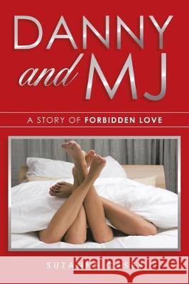 Danny and Mj: A Story of Forbidden Love Suzanne Casey 9781480885530 Archway Publishing - książka
