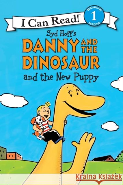 Danny and the Dinosaur and the New Puppy Syd Hoff Syd Hoff 9780062281524 HarperCollins - książka