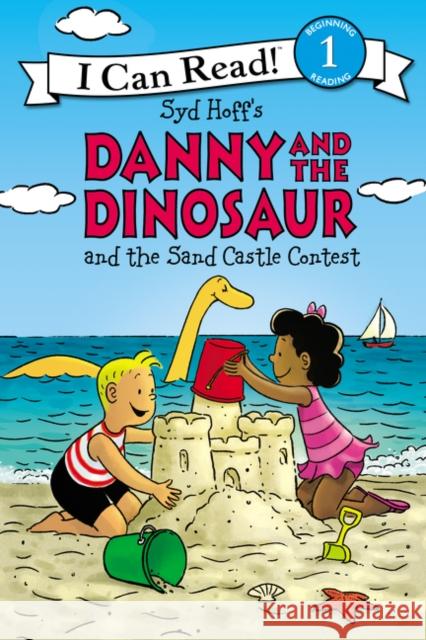 Danny and the Dinosaur and the Sand Castle Contest Syd Hoff Syd Hoff 9780062410481 HarperCollins - książka