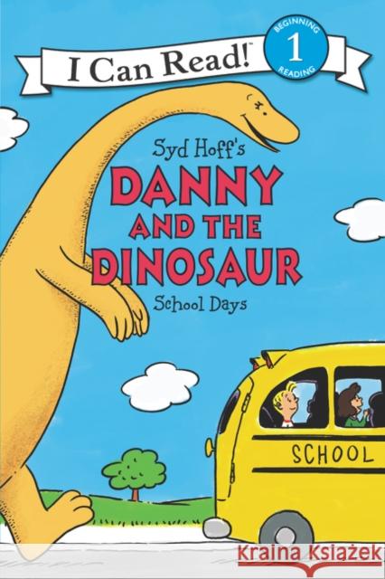 Danny and the Dinosaur: School Days Syd Hoff 9780062281616 HarperCollins - książka