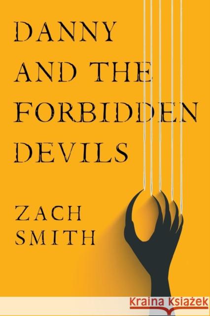Danny And The Forbidden Devils Zach Smith 9781788306188 Olympia Publishers - książka