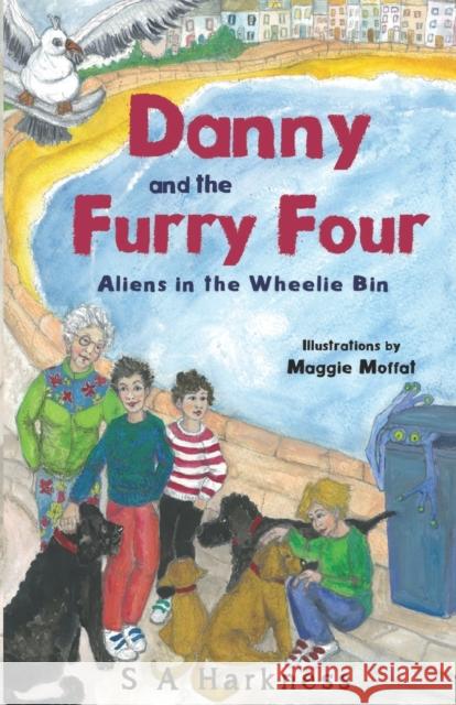 Danny and The Furry Four: Aliens in the Wheelie Bin Harkness, S. A. 9781838751555 Pegasus Elliot Mackenzie Publishers - książka