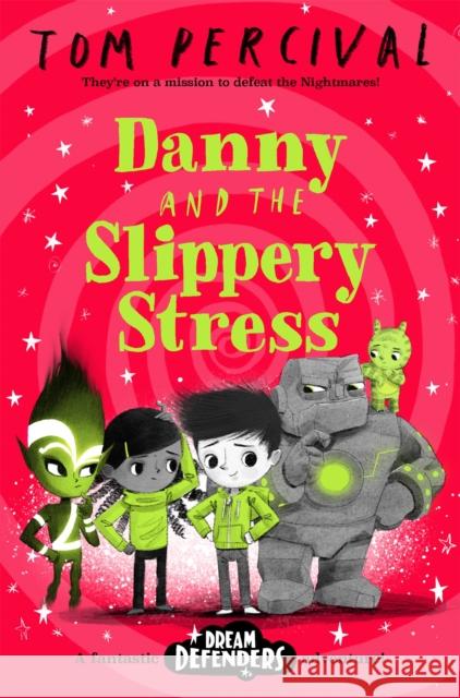 Danny and the Slippery Stress Tom (Author/Illustrator) Percival 9781529029215 Pan Macmillan - książka