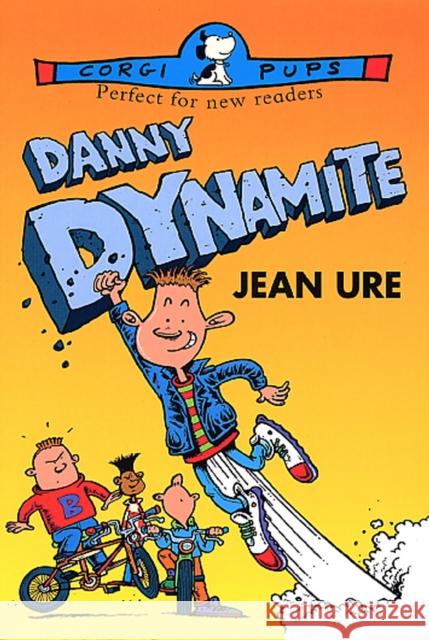 Danny Dynamite  Ure, Jean 9780552566629  - książka