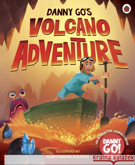 Danny Go: Danny Go's Volcano Adventure Danny Go 9780241828717 Penguin Random House Children's UK - książka