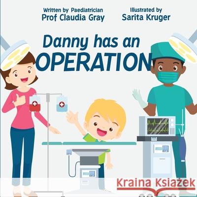 Danny has an Operation Claudia Gray 9780620886734 Claudia Gray - książka