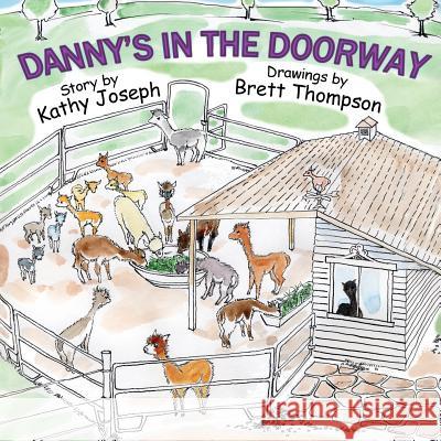 Danny's In The Doorway Thompson, Brett M. 9781546946205 Createspace Independent Publishing Platform - książka