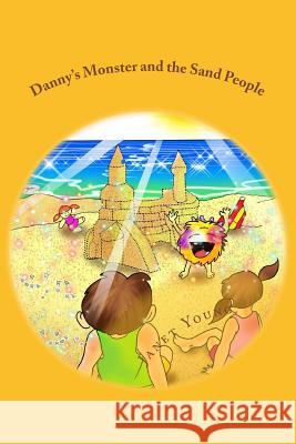 Danny's Monster and the Sand People Janet Young Vladimir Cebu 9781979883542 Createspace Independent Publishing Platform - książka