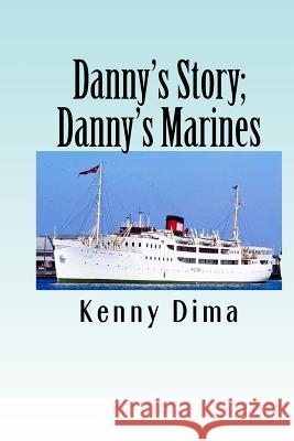 Danny's Story; Danny's Marines Kenny Dima 9781515263920 Createspace - książka
