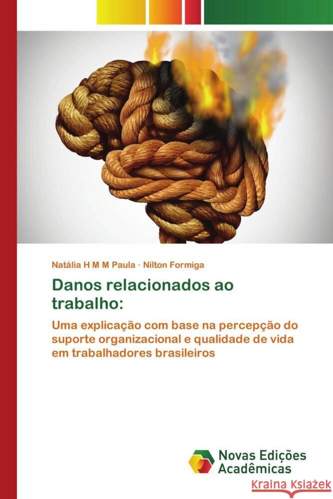 Danos relacionados ao trabalho: Paula, Natália H M M, Formiga, Nilton 9786202803816 Novas Edicioes Academicas - książka