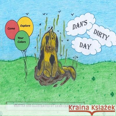 Dan's Dirty Day Dawn Chandler Dawn Chandler 9780692565001 Freedom Books LLC - książka