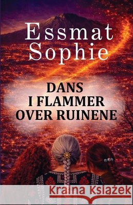 Dans i Flammer over Ruinene Essmat Sophie 9788269453263 Penbridge Press - książka