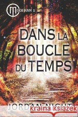 Dans La Boucle Du Temps Jordan Night 9781091553200 Independently Published - książka