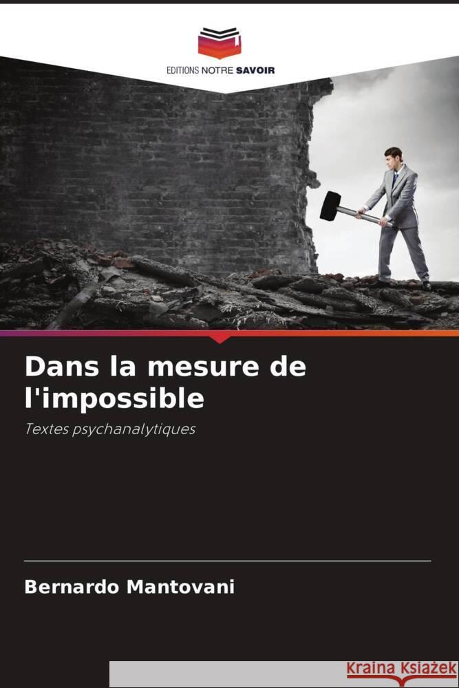 Dans la mesure de l'impossible Mantovani, Bernardo 9786205402696 Editions Notre Savoir - książka