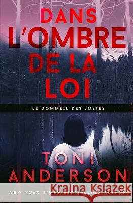 Dans l'ombre de la loi Diane Garo Valentin Translations Toni Anderson 9781988812489 Toni Anderson - książka