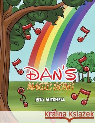 Dan’s Magic Song Rita Mitchell 9781398411043 Austin Macauley Publishers - książka