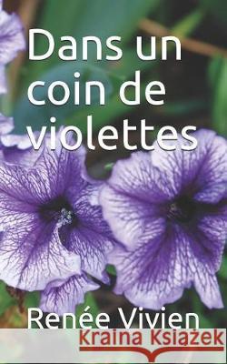 Dans Un Coin de Violettes Renee Vivien 9781090372178 Independently Published - książka
