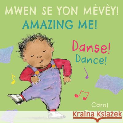 Danse! / Dance! Carol Thompson Carol Thompson Piedmont Global Language Solutions 9781786289230 Child's Play International - książka