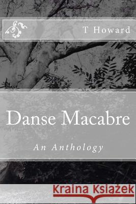 Danse Macabre T. Howard 9781979068116 Createspace Independent Publishing Platform - książka