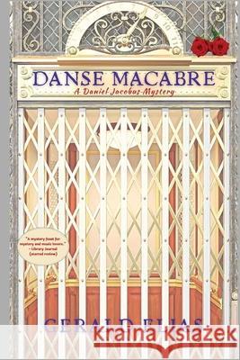 Danse Macabre: A Daniel Jacobus Mystery Gerald Elias 9781953789679 Level Best Books - książka