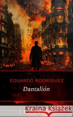 Dantalión Eduardo Rodríguez Lorenzo 9798990306950 Trasunto - książka