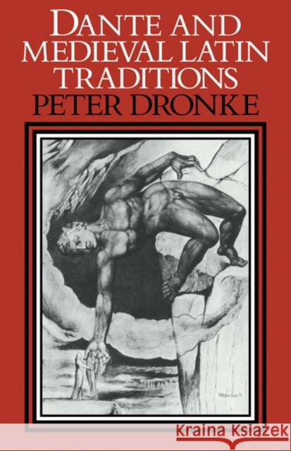 Dante and Medieval Latin Traditions Peter Dronke 9780521379601 Cambridge University Press - książka