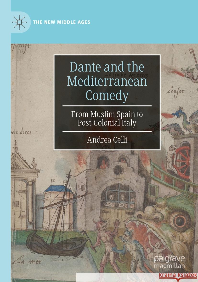 Dante and the Mediterranean Comedy Andrea Celli 9783031074042 Springer International Publishing - książka