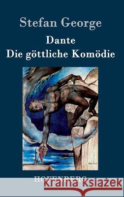 Dante. Die göttliche Komödie Stefan George 9783843072755 Hofenberg - książka