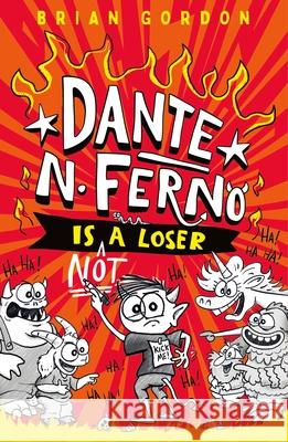 Dante N. Ferno Is Not a Loser Brian Gordon 9780374395018 Farrar, Straus and Giroux (Byr) - książka