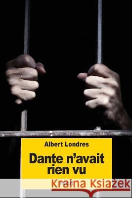 Dante n'avait rien vu Londres, Albert 9781537246871 Createspace Independent Publishing Platform - książka