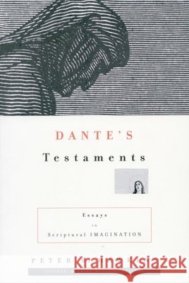 Dante's Testaments: Essays in Scriptural Imagination Hawkins, Peter S. 9780804734929 Stanford University Press - książka