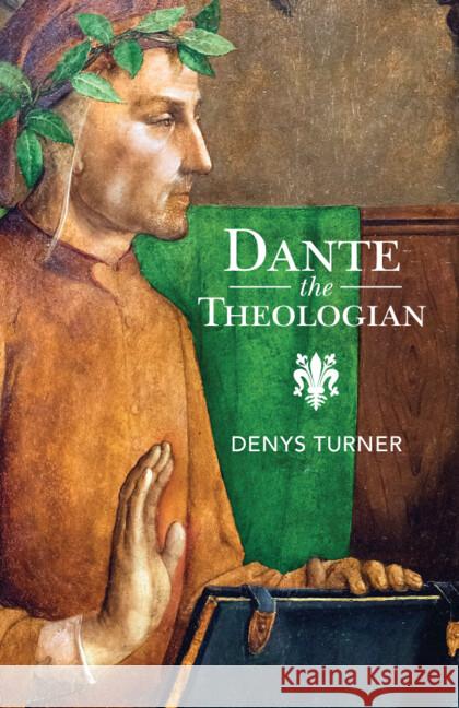 Dante the Theologian Denys (Yale University, Connecticut) Turner 9781009168694 Cambridge University Press - książka