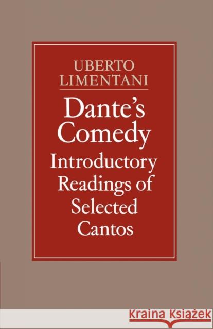 Dante's Comedy: Introductory Readings of Selected Cantos Uberto Limentani 9780521155069 Cambridge University Press - książka
