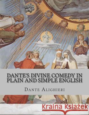 Dante's Divine Comedy In Plain and Simple English Bookcaps 9781492318927 Createspace Independent Publishing Platform - książka