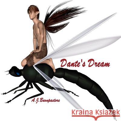 Dante's Dream A. J. Buonpastore 9781460934722 Createspace - książka