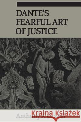 Dante's Fearful Art of Justice Anthony K. Cassell 9781442639003 University of Toronto Press, Scholarly Publis - książka