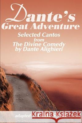 Dante's Great Adventure: Selected Cantos from the Divine Comedy Alighieri, Dante 9780595149391 iUniverse - książka